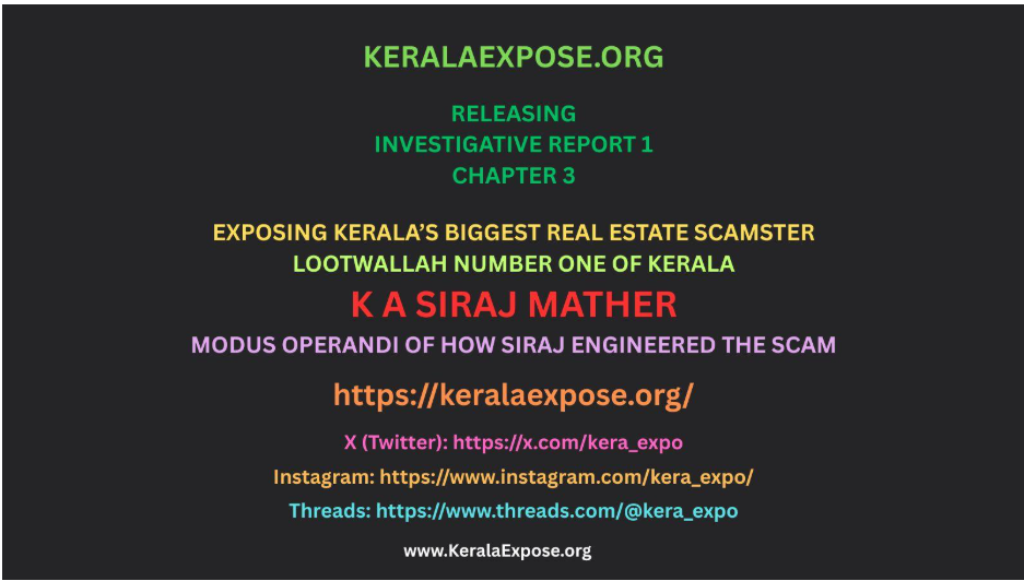 KeralaExpose.org - Investigative Report 1 - Chapter 3 - OPERATION TROJAN HORSE - Modus Operandi of How Siraj Engineered Kerala's Biggest Real Estate Scam