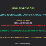 Calling Journalists, Lawyers & Activists to join KeralaExpose.org; Request to share the Newsletters and Social Media Posts - X, Insta and Threads