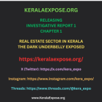 KeralaExpose.org -Investigative Report 1 - Chapter 1 - Real Estate Sector in Kerala - The Dark Underbelly Exposed